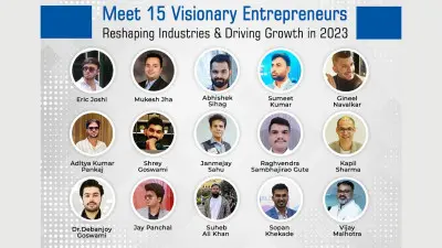 Meet 15 Visionary Entrepreneurs Reshaping Industries; Driving Growth in 2023