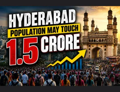Hyderabad Population May Touch 1.5 Crore