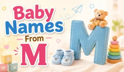 Baby Names From M: 'म' अक्षर से रखें अपने बच्चे का नाम, Meaning के साथ देखें Boys और Girls के लिए 40+ Trendy और Modern नामों की List