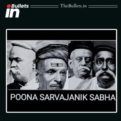 Poona Sarvajanik Sabha: Founders, Key Features and Contributions to India's Early National Movement | BulletsIn