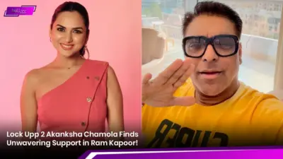 Lock Upp 2 Akanksha Chamola Finds Unwavering Support in Ram Kapoor!