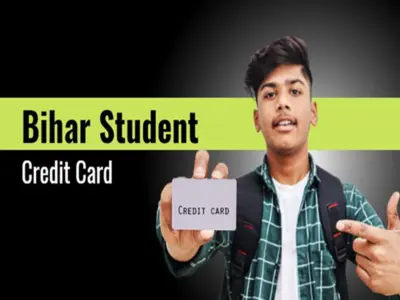 Bihar Student Credit Card: Don't Worry About Fees After Class 12; Get Interest-Free Funds and Enjoy Peace of Mind for 7 Years..