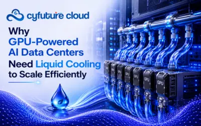 Why GPU-Powered AI Data Centers Need Liquid Cooling to Scale Efficiently?
