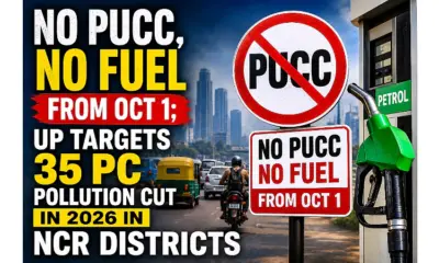 No PUC certificate, no fuel from Oct 1; UP targets 35 pc pollution cut in 2026 in NCR districts