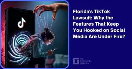 Florida's TikTok Lawsuit: Why the Features That Keep You Hooked on Social Media Are Under Fire? - The Logical Indian