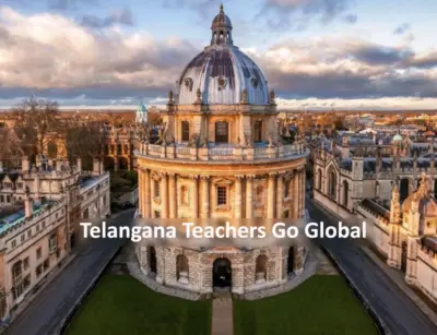 Telangana Bets on Global Learning with Annual Foreign Tours for Teachers