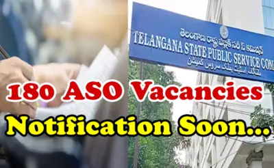 TGPSC ASO Recruitments Announced: Notification to Release Soon for 180 Vacancies | Important Details
