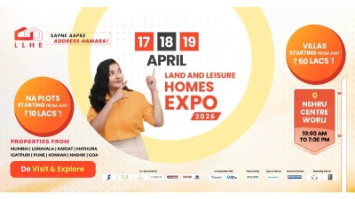 Land & Leisure Homes Expo 2026 | 17 - 18 -19 April at Nehru Centre, Worli: India's Premier Property Exhibition for Land, Villas & Second Homes in Mumbai