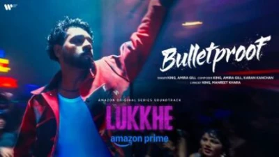 Step Into the World of Prime Video's Lukkhe with 'Bulletproof',  A High-Impact Hip-Hop Track by KING & Amira Gill