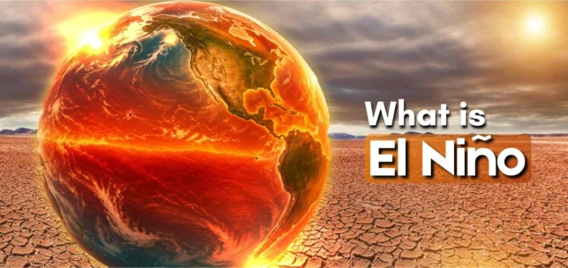 What Is El Niño? Understanding the Climate Phenomenon | Dailyhunt