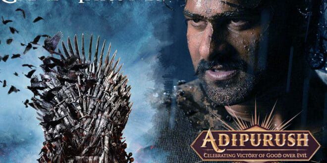 Rumour: 'Game Of Thrones' Team For Prabhas's Adipurush - Gulte English | DailyHunt