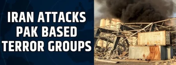 Iran attacks near Pakistan border; destroys launchpad of Pakistan-sponsored terrorist group