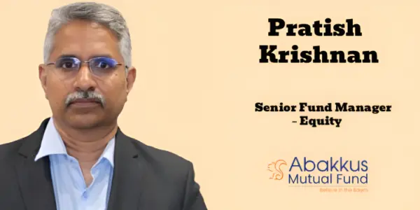 Abakkus Mutual Fund names Pratish Krishnan as Senior Fund Manager - Equity