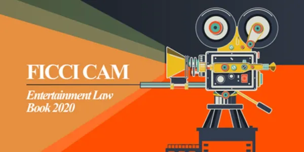 FICCI - Cyril Amarchand Mangaldas releases FICCI Frames 'Entertainment Law Book 2020' Report