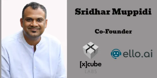 Beyond Ello, you can expect [x]cubeLABS to lead the transition from generic "chatbots" to Vertical AI Agents: Sridhar Muppidi