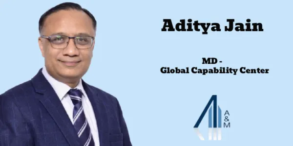 Alvarez & Marsal appoints Aditya Jain as Managing Director - Global Capability Center