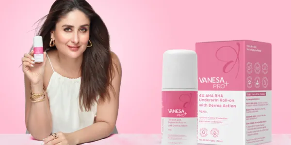 Vanesa steps into derma-care with Kareena Kapoor Khan-led Pro+ roll-on Campaign