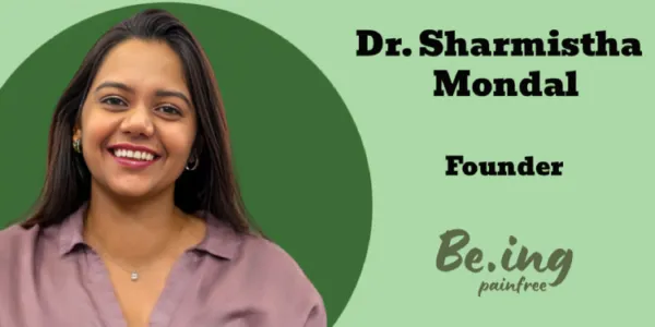 Traditional media always carries immense credibility, particularly when it comes to health innovations: Dr. Sharmistha Mondal, Be.ing Painfree
