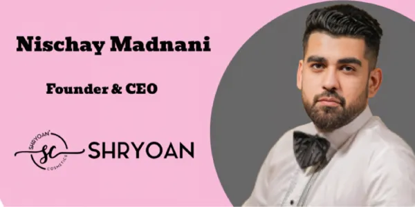 Gen Z is a significant force behind the communication strategies used in the beauty market: Nischay Madnani, Shryoan Cosmetics