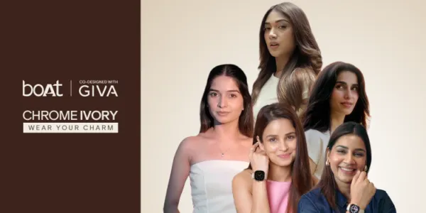 boAt and GIVA celebrate women's resilience with Chrome Ivory campaign