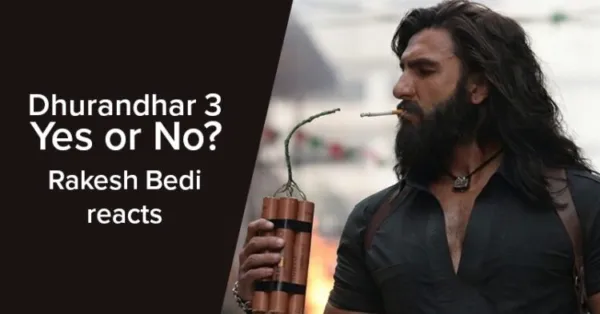 Dhurandhar 3 On Cards? Rakesh Bedi AKA Jameel Jamali Answers The Big Question