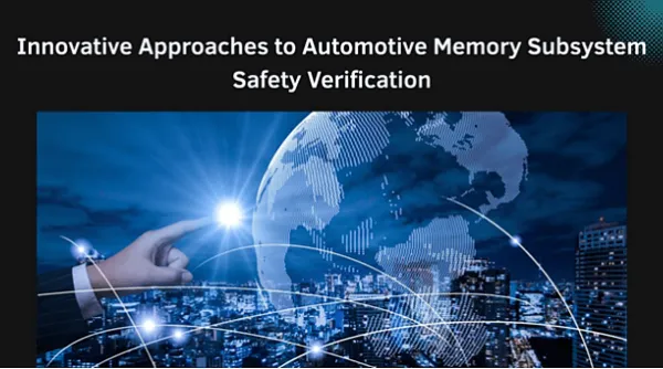 Innovative Approaches to Automotive Memory Subsystem Safety Verification