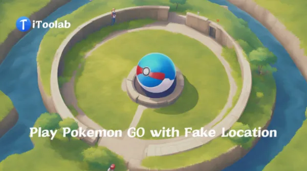 How to Play Pokemon GO with Fake Location? Try iToolab AnyGo App