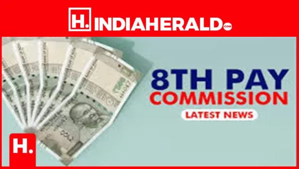 8th Pay Commission: What Defence and Railway Unions Need to Know