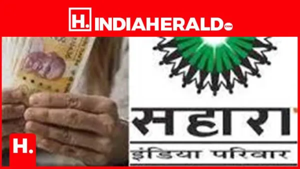 Sahara Refund Update: Now Re-apply for Claims Up to ₹10 Lakh - Learn the Latest Process