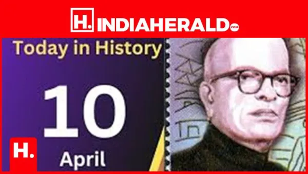 What happened on 10 April in history?