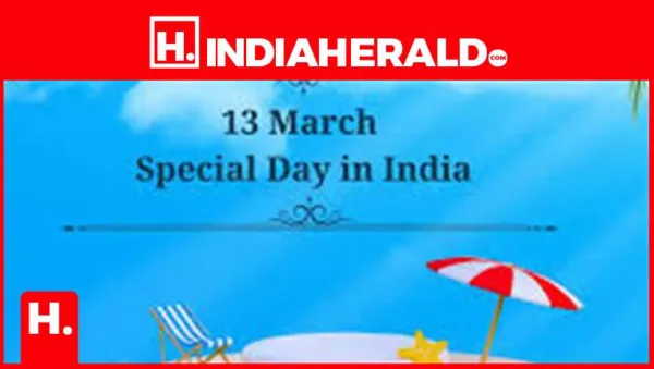 What is special about the 13 March?