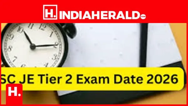 SSC Exam Date 2026: JE Paper 2 and CHSL Tier 2 Schedule Released