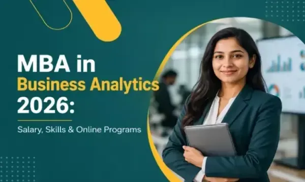 MBA in Business Analytics 2026: Salary, Skills & Online Programs