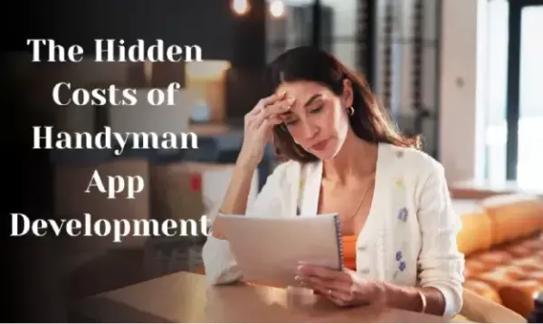 The Hidden Costs of Handyman App Development in 2026