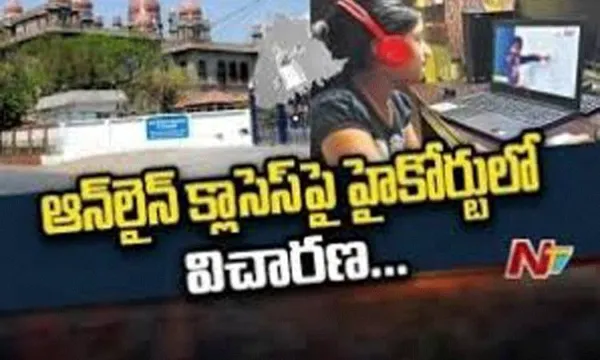 ప్రైవేట్ పాఠశాలల్లో ఆన్ లైన్ తరగతులపై హైకోర్టు విచారణ...