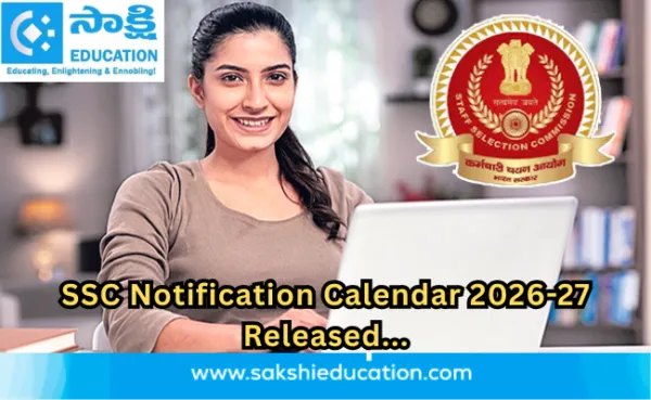 SSC Notification Calendar 2026-27 Released... Key Dates for CGL, CHSL, and GD Constable Exams. ssc.gov.in