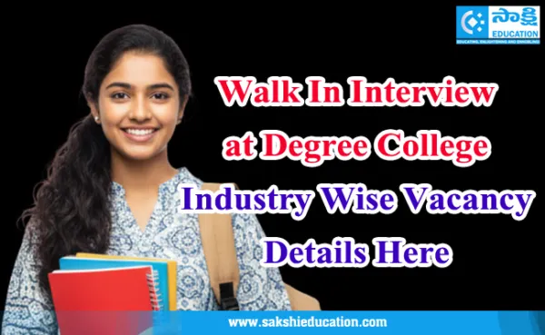 Walk In Interview at Degree College | Industry Wise Vacancy Details Here