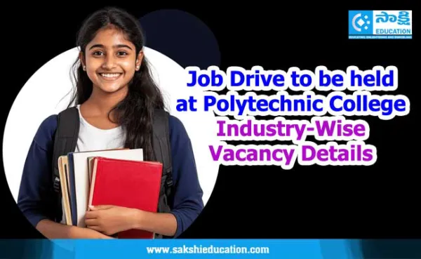 Job Drive to be held at Polytechnic College | Industry-Wise Vacancy Details