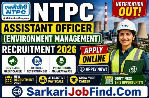 NTPC Recruitment 2026: Apply for Assistant Officer in Environment Management