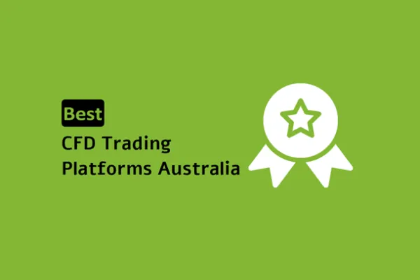 Best CFD Trading Platforms Australia