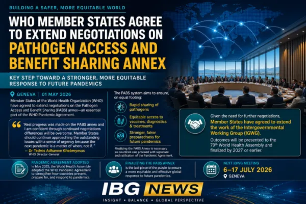 WHO Member States agree to extend negotiations on Pathogen Access and Benefit Sharing annex