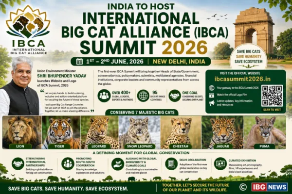 India to host International Big Cat Alliance (IBCA) Summit, on 1st - 2nd June, 2026, in New Delhi