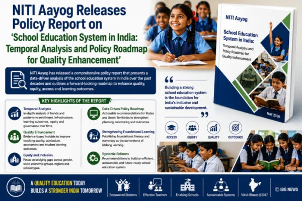 NITI Aayog Releases Policy Report on 'School Education System in India: Temporal Analysis and Policy Roadmap for Quality Enhancement'