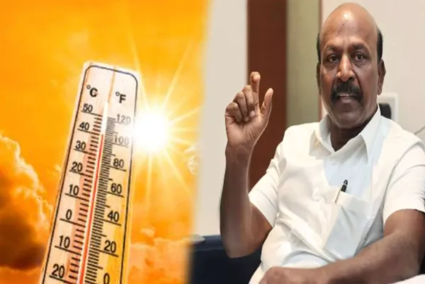 அதிகரிக்கும் வெயில். ஹெல்த் டிப்ஸ் வழங்கிய அமைச்சர்!