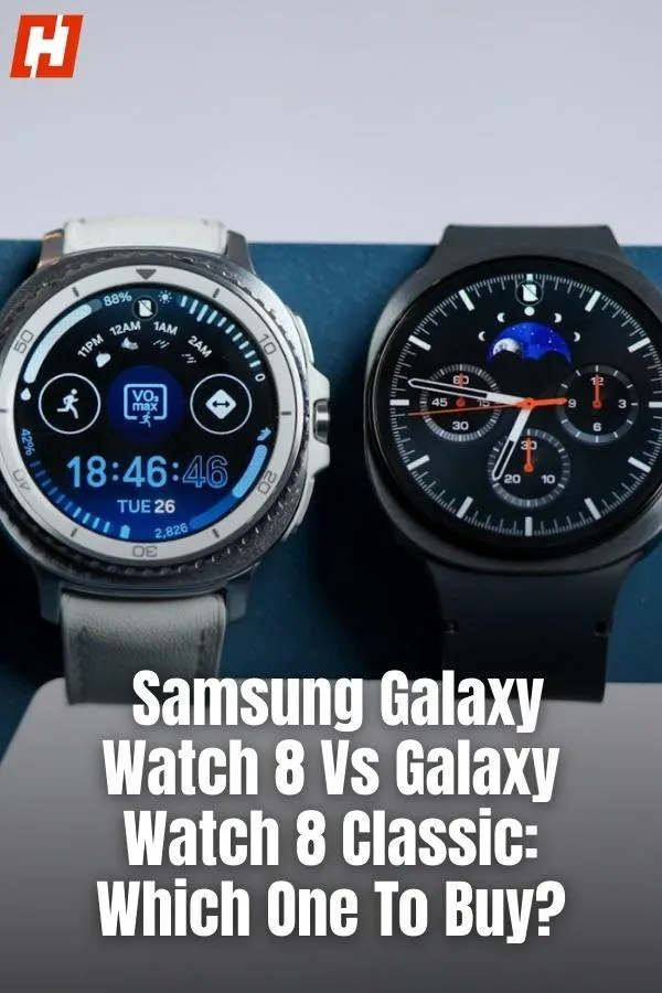 Samsung Galaxy Watch 8 Vs Galaxy Watch 8 Classic: Which One To Buy?