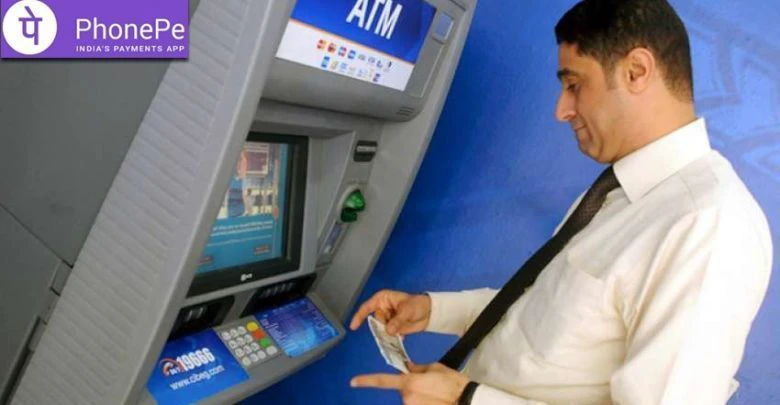 No need to use ATM card , PhonePe brings ATM service