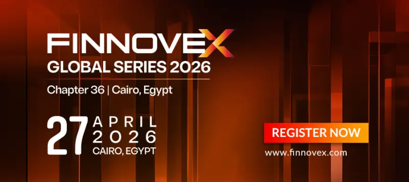 Finnovex North Africa 2026: Catalyzing Egypt's Fintech Revolution Through Smart Finance and Regulatory Transformation