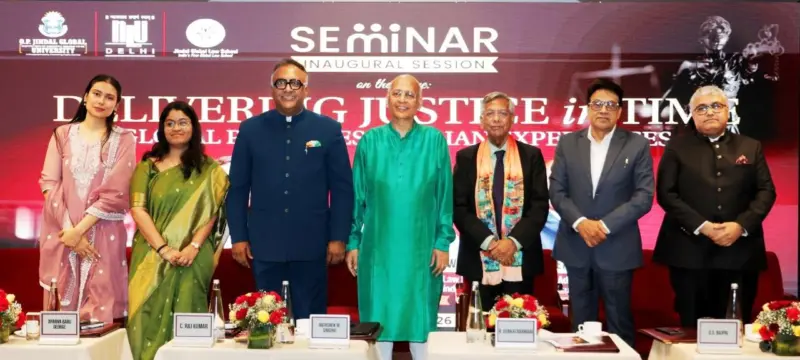 Seminar on 'Justice in Time', jointly organised by O.P. Jindal Global University & National Law University Delhi