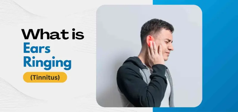 Tinnitus and Ear Ringing: Reasons, Symptoms, and Relief Tips
