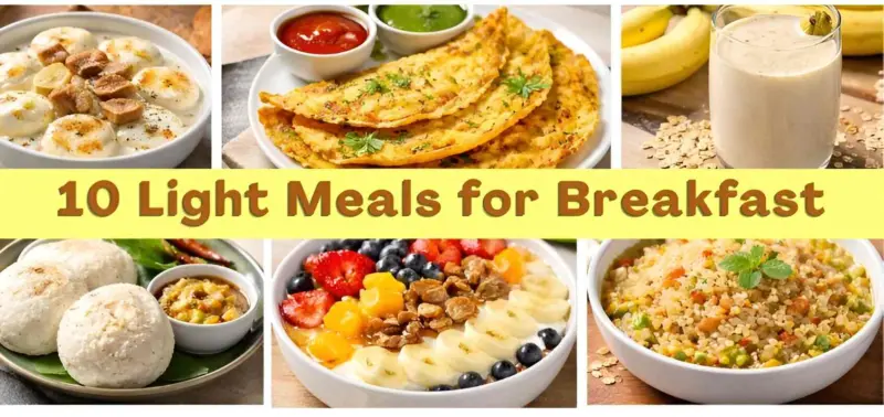Not Very Hungry in Morning? Try These 10 Light Meals for Breakfast